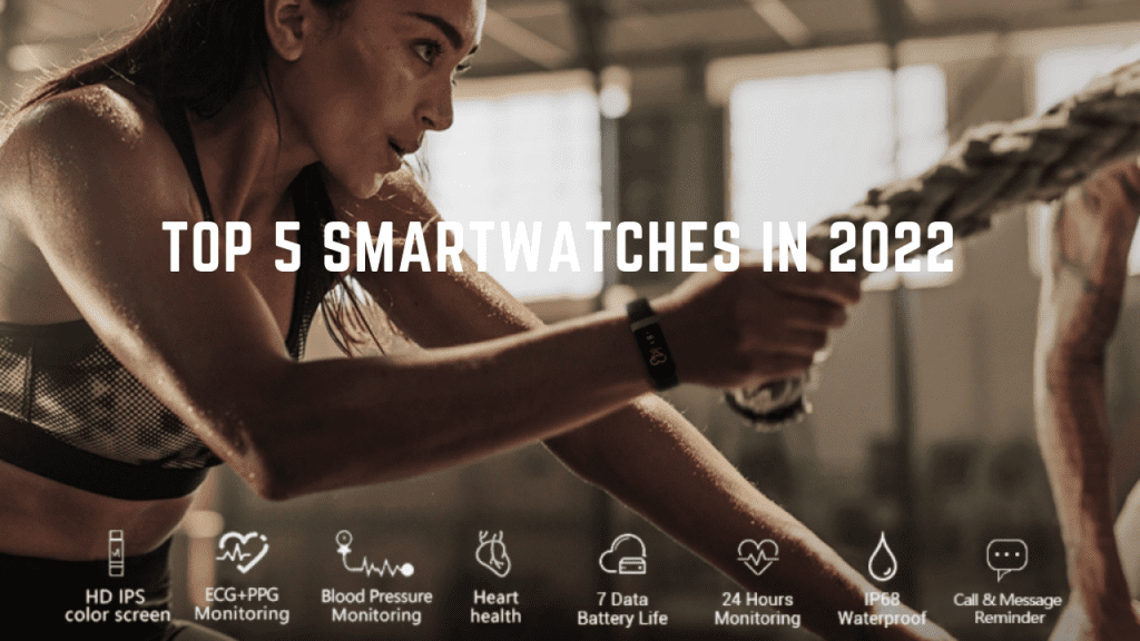 TOP 5 SMARTWATCHES in 2022